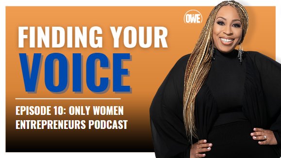 Episode 10: Finding Your Voice with Dr. Cheryl Wood - OWE