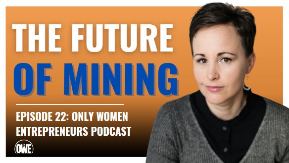 Episode 22: Bringing Diversity into Mining with Peggy Bell - OWE